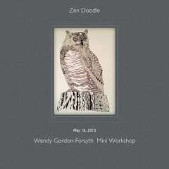 May 16, 2015 Zen Doodle with Wendy Gordon-Forsyth